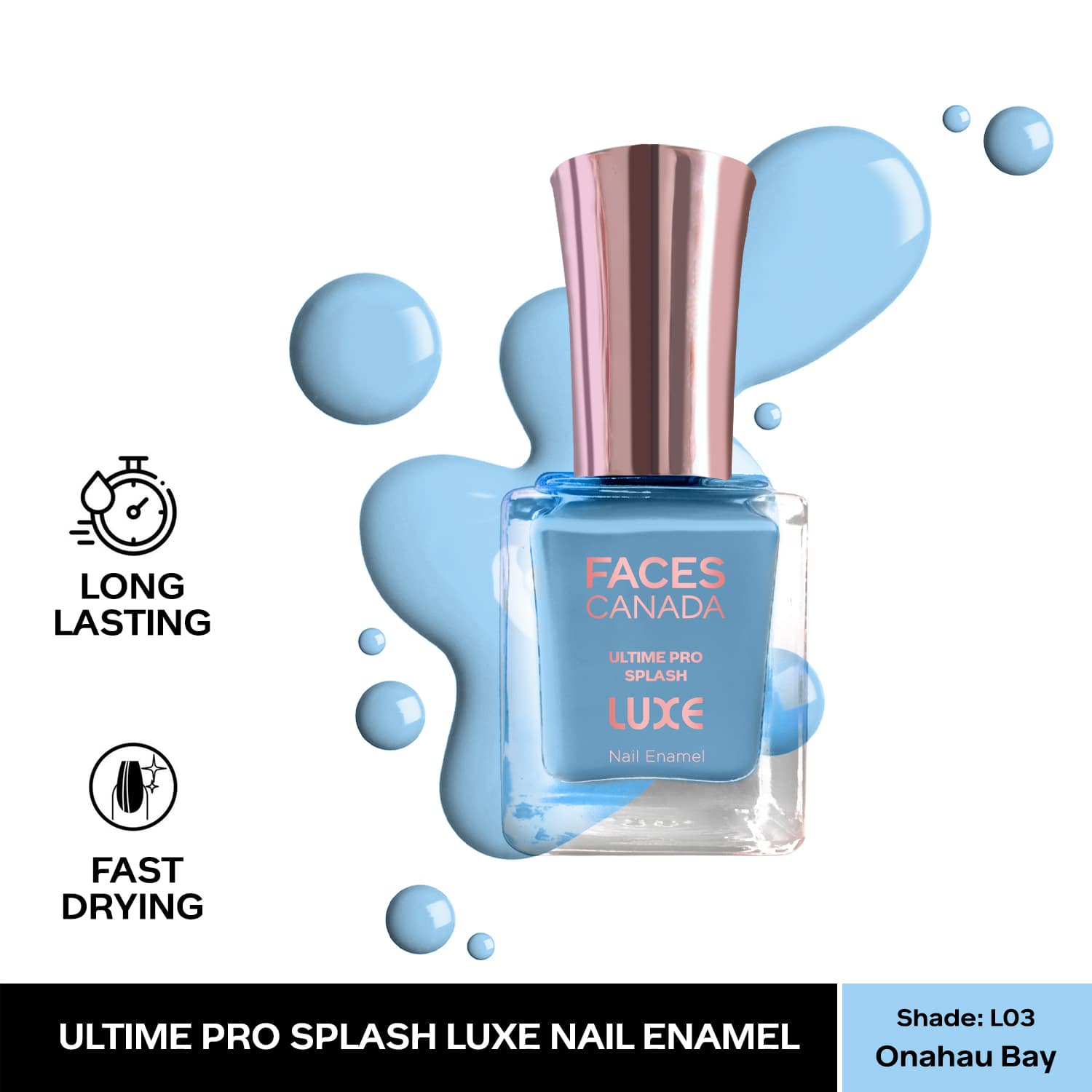 Faces Canada | Faces Canada Ultime Pro Splash Luxe Nail Enamel Glossy Finish Quick Drying - Onahau Bay L03 (12 ml)