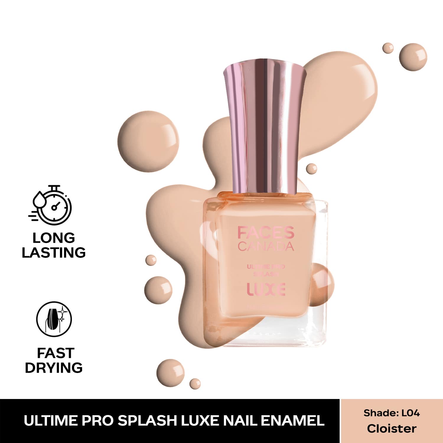 Faces Canada | Faces Canada Ultime Pro Splash Luxe Nail Enamel Glossy Finish Quick Drying - Cloister L04 (12 ml)