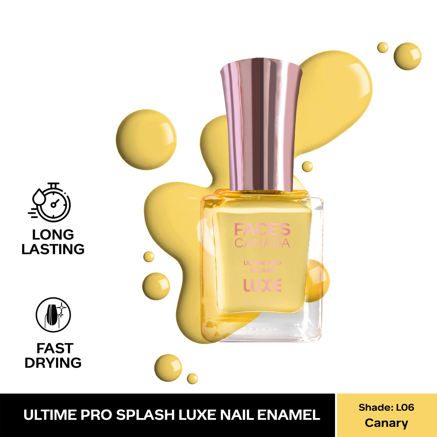 Faces Canada | Faces Canada Ultime Pro Splash Luxe Nail Enamel Glossy Finish Quick Drying - Canary L06 (12 ml)