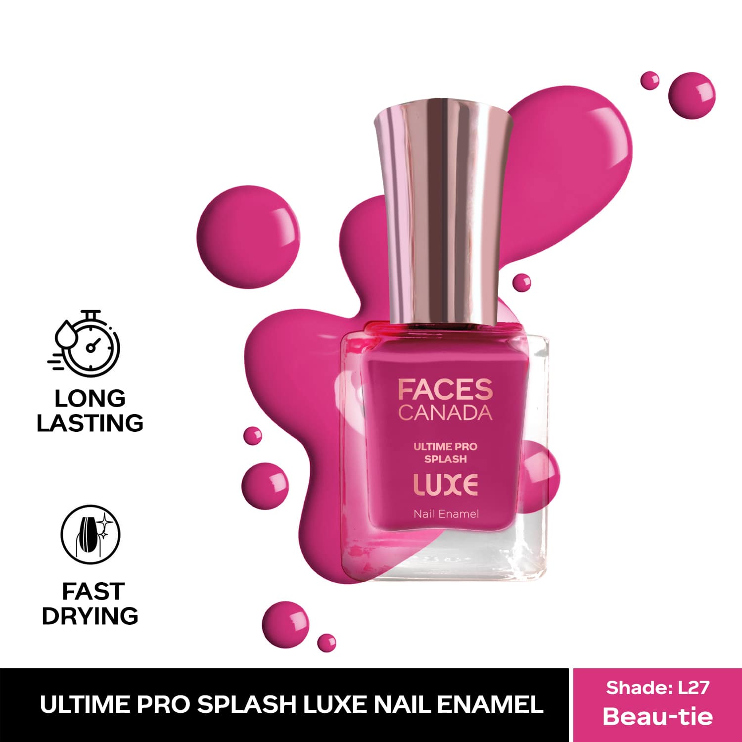 Faces Canada | Faces Canada Ultime Pro Splash Luxe Nail Enamel Glossy Finish Quick Drying - Beau-tie L27 (12 ml)