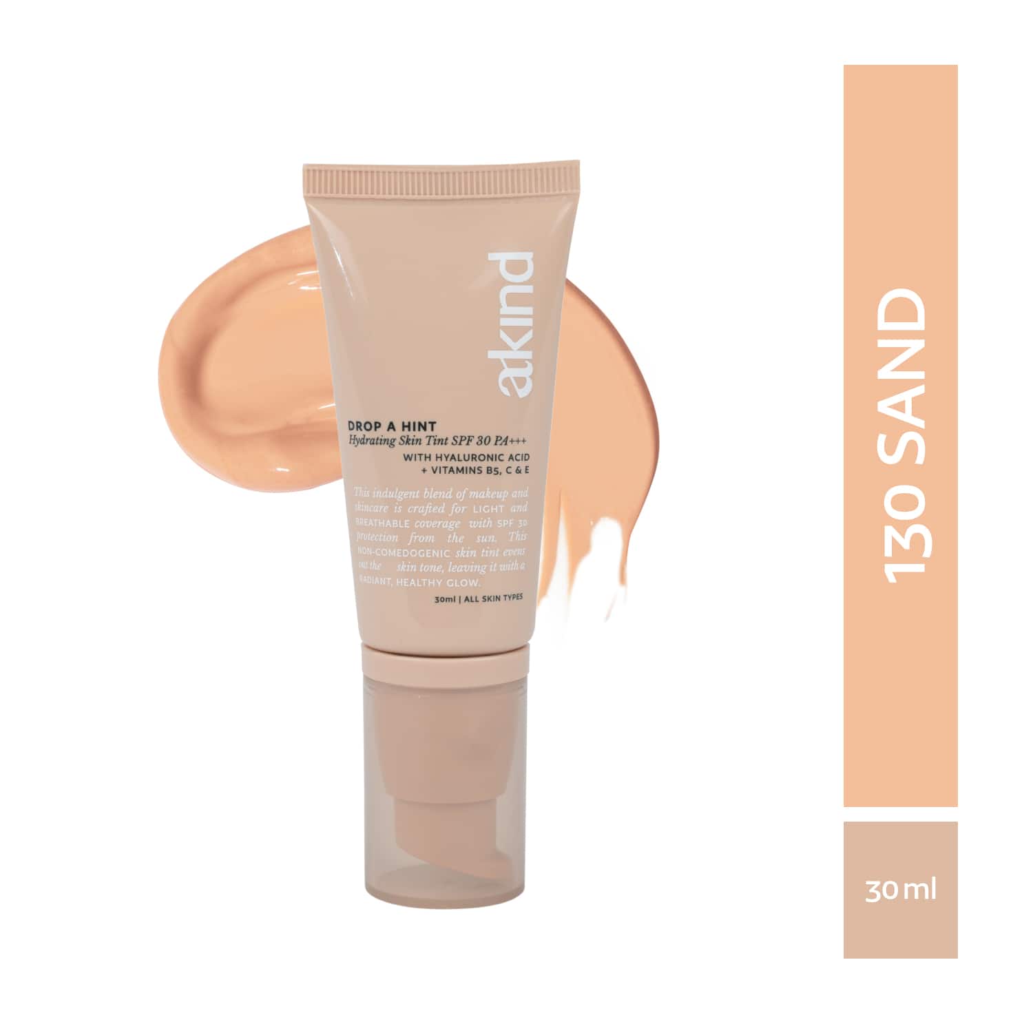 Akind | Akind Drop a Hint Hydrating Skin Tint SPF 30 PA +++  - 130 Sand (30 ml)
