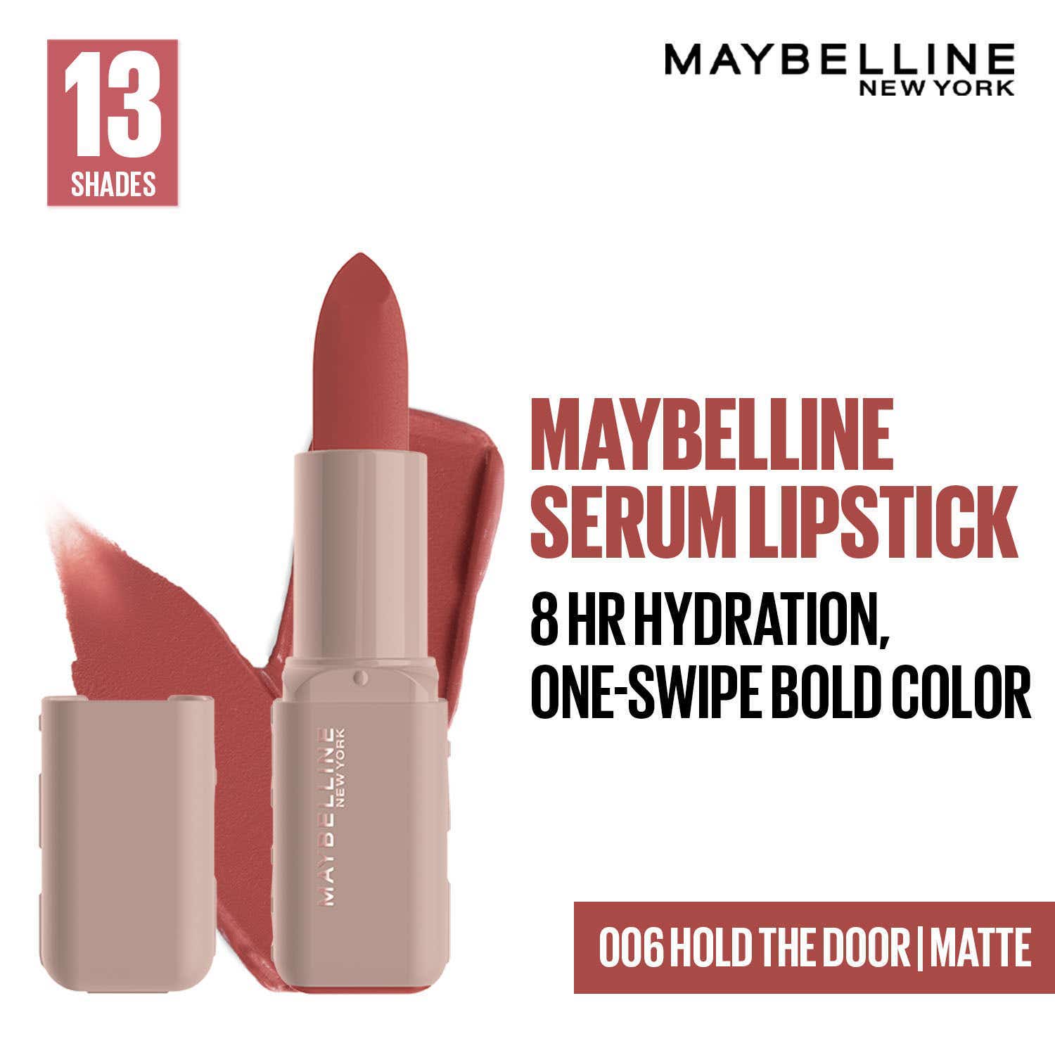 Maybelline New York | Maybelline New York Serum Lipstick (Matte) 8Hr Hydration + one-swipe bold color - 006 Hold the Door (4.5g)