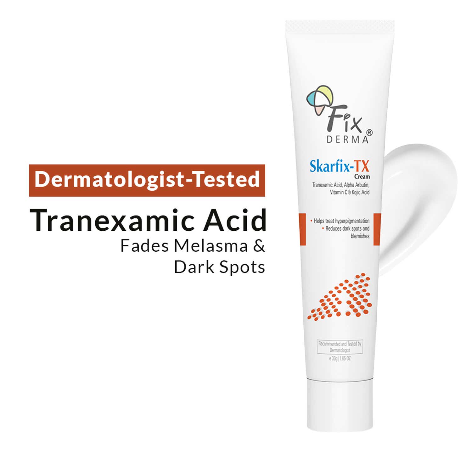 Fixderma | Fixderma Tranexamic Acid + 2%Kojic Acid + 1%Arbutin SKARFIX TX Face Cream For Pigmentation (30g)