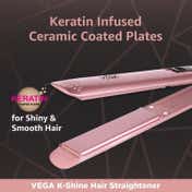 Vega K-Shine Hair Straightener for Women Keratin Infused Ceramic Plates, 210°C Temperature (VHSH-28)