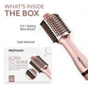 Protouch Born to Shine 2-in-1 Styling Blow Brush for Women